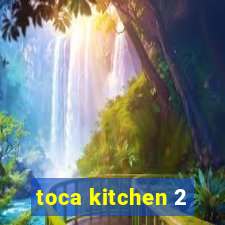 toca kitchen 2